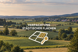 Verpachtung städtischer Flächen