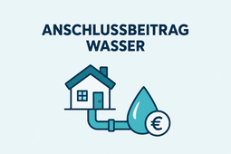 Anschlussbeitrag Wasser