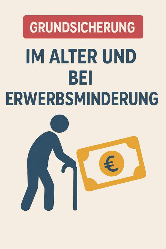 Grundsicherung im Alter und bei Erwerbsminderung