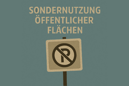 Sondernutzung öffentlicher Flächen